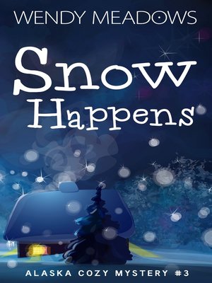 cover image of Snow Happens